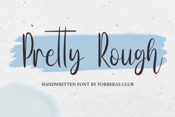 Pretty Rough Font: A Crafter’s Guide